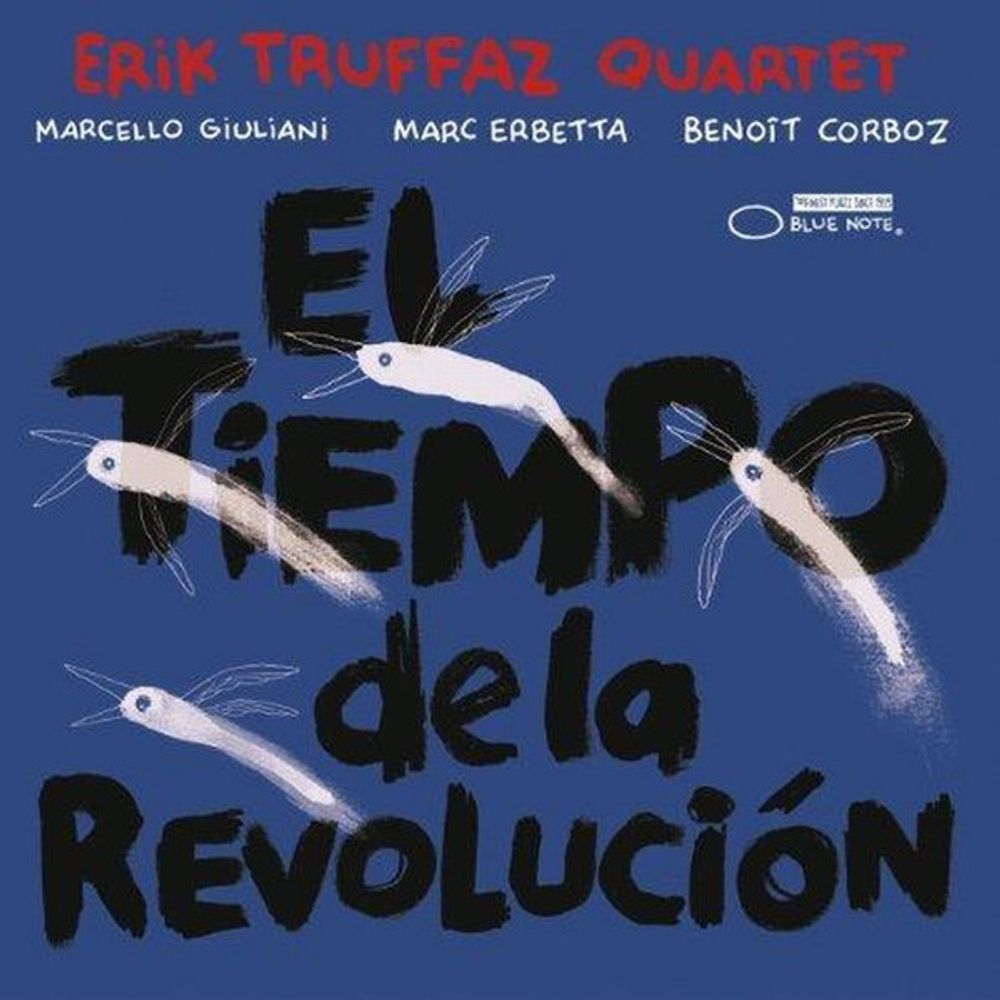 Erik Truffaz Quartet / El Tiempo De La Revolucion (CD)