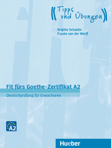Fit furs Goethe-Zertifikat A2. Deutschprufung fur Erwachsene. Lehrbuch mit Audios online