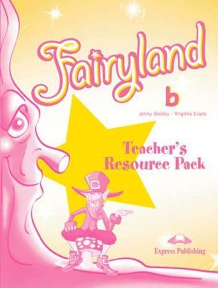 Fairyland 2. Teacher&#39;s Resource Pack. Beginner. Комплект для учителей