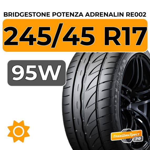 Bridgestone Potenza Adrenalin RE002 245/45 R17 95W