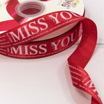 Лента Атласная 2,5см х 110м Полиэстер "Miss you" с печатью (Красный)