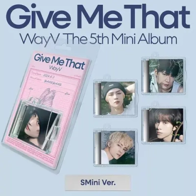 WayV - Give Me That [SMini ver.]