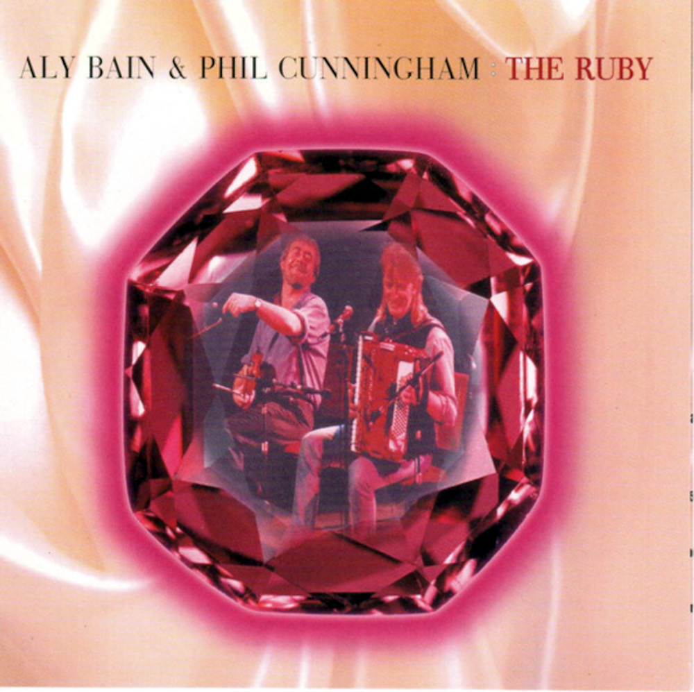 Aly Bain & Phil Cunningham / The Ruby (CD)