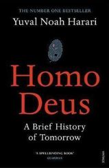 Homo Deus.A Brief History of Tomorrow