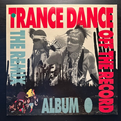 Trance Dance - Off The Record - The Remix Album (Голландия 1988г.)