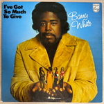 Barry White ‎– I've Got So Much To Give (Голландия 1973г.)Т