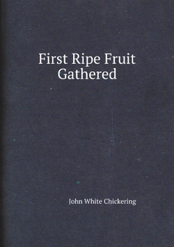 First Ripe Fruit Gathered | John White Chickering