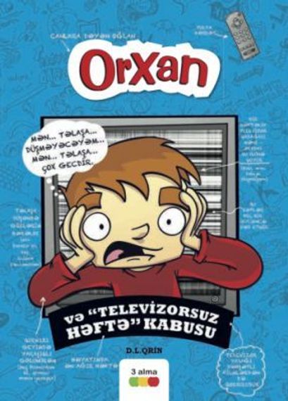 Orxan və “Televizorsuz həftə” kabusu