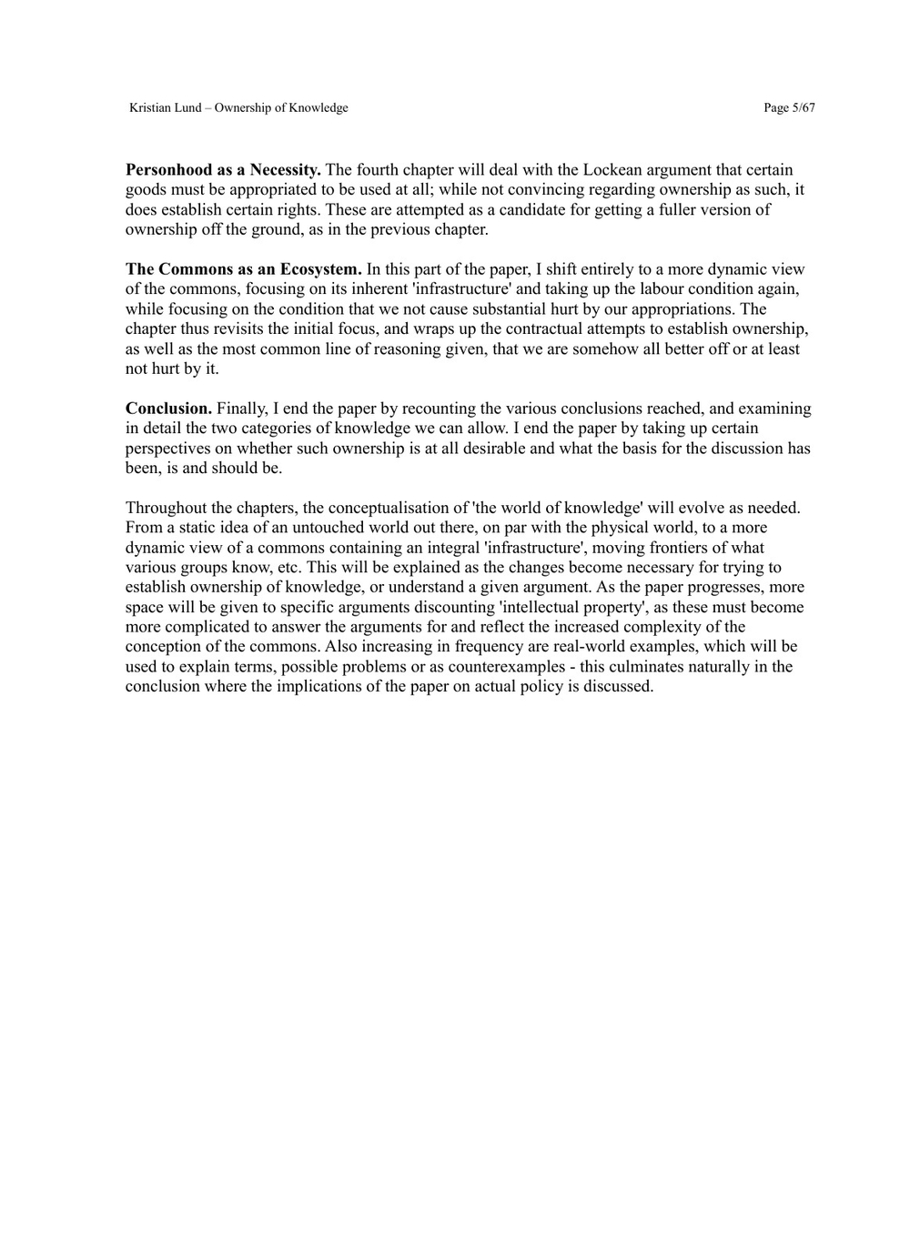 Ownership of knowledge: Is there a natural right to 'Intellectual Property'? | Kristian Lund