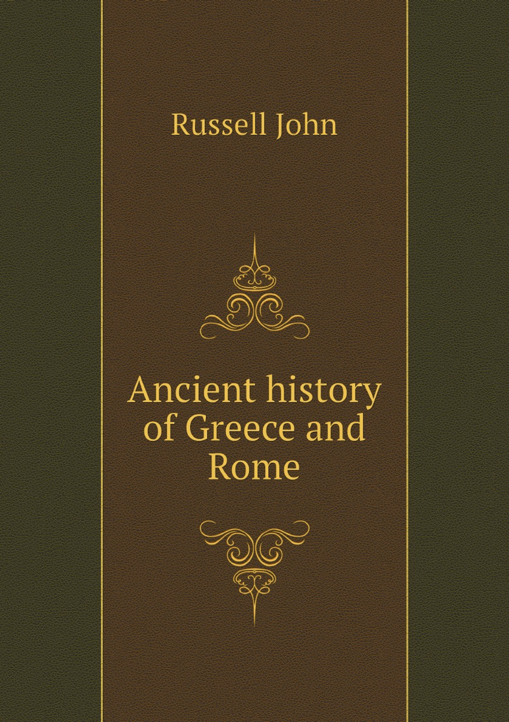 Ancient history of Greece and Rome | Russell John