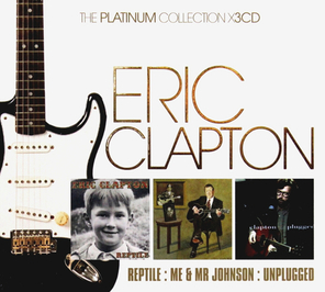 Eric Clapton / The Platinum Collection X 3CD - Reptile: Me & Mr Johnson: Unplugged (3CD)