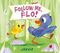 Follow Me, Flo!