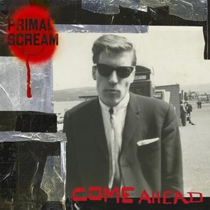 Primal Scream / Come Ahead (2LP)