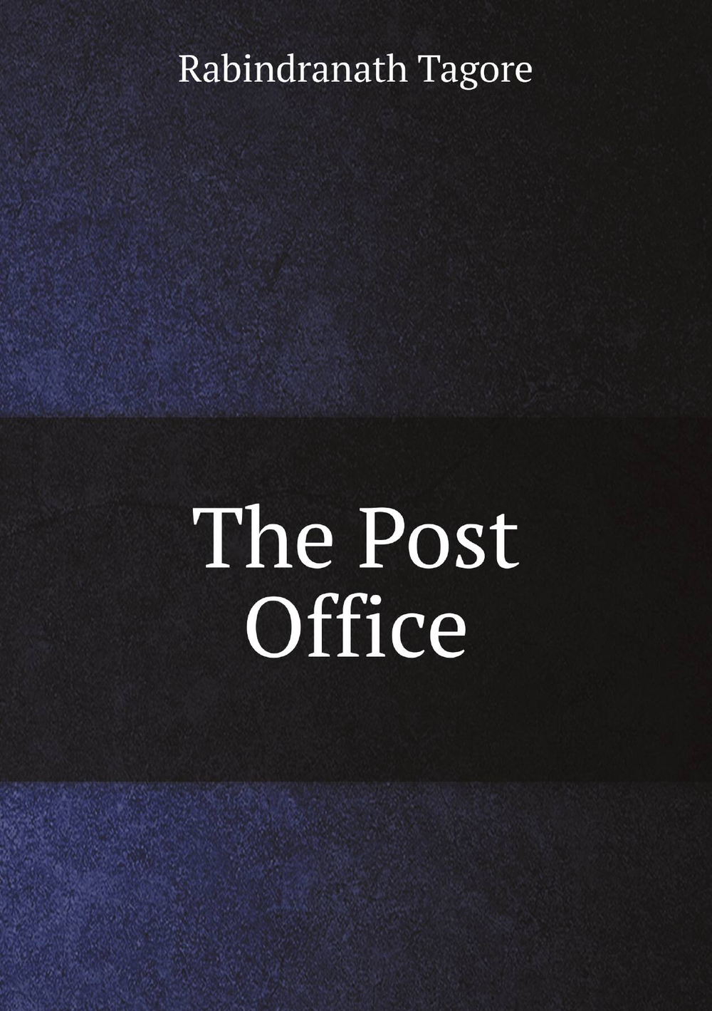 The Post Office | Rabindranath Tagore