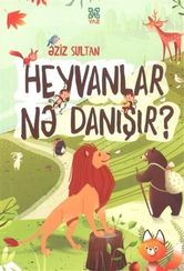 Heyvanlar Nə Danışır?