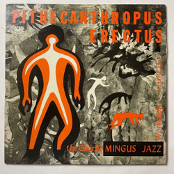 Винтажная виниловая пластинка LP The Charlie Mingus Jazz Workshop Pithecanthropus Erectus (Japan 1971) (No Obi)