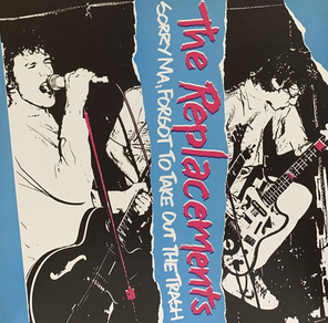 The Replacements / Sorry Ma, Forgot To Take Out The Trash (LP+4CD)