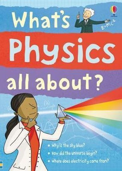 What&#39;s Physics All About?