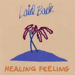 Laid Back / Healing Feeling (CD)