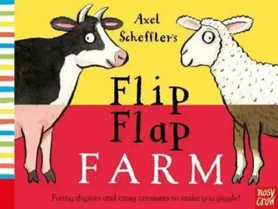Axel Scheffler&#39;s Flip Flap Farm - Axel Scheffler&#39;s Flip Flap Series