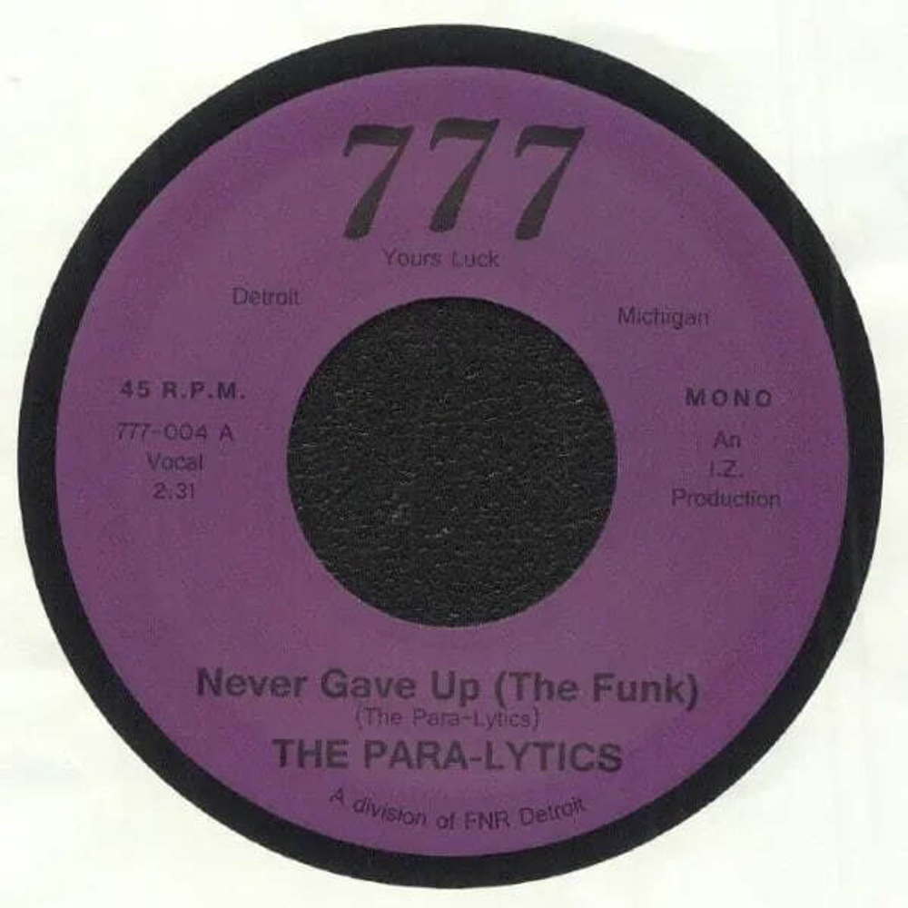The Para Lytics - Never Gave Up (The Funk) 7''