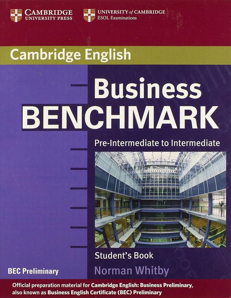 Business Benchmark  Pre-intermediate - Intermediate Student&#39;s Book BEC Preliminary edition
