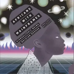 Africans With Mainframes - K.M.T. LP