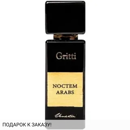 Gritti Noctem Arabs
