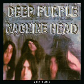 Deep Purple / Machine Head (2024 Remix)(LP)