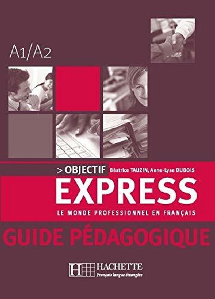 Objectif Express 1 Guide pedagogique