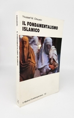 "Il fondamenralismo Islamico. Origini storiche e basi sociall ". Youssef Choueiri