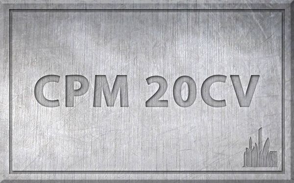 Сталь CPM 20CV – характеристики, химический состав.