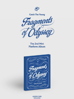 Альбом CATCH THE YOUNG - CATCH THE YOUNG : FRAGMENTS OF ODYSSEY 2nd Mini PLATFORM Album