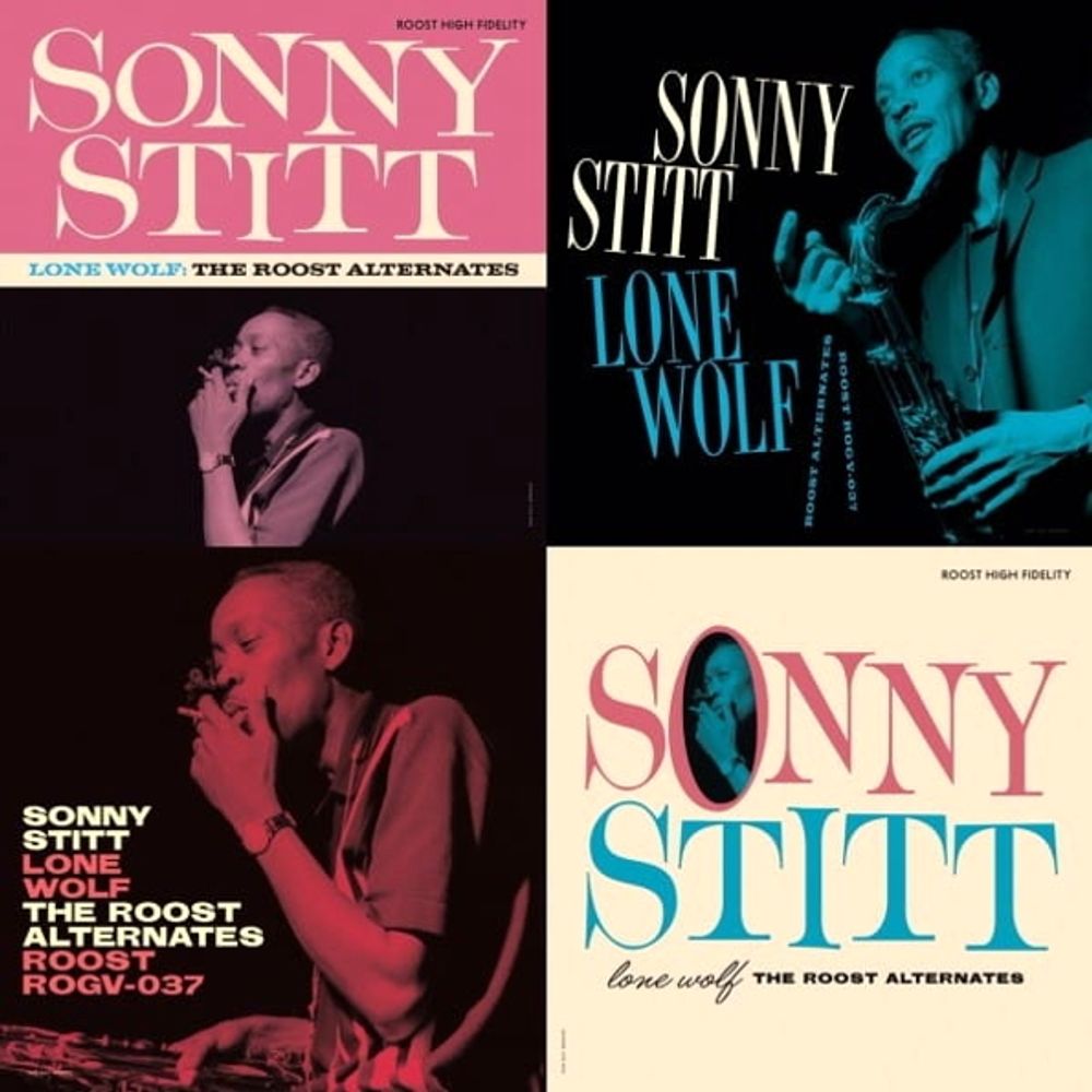 Sonny Stitt / Lone Wolf: The Roost Alternates (LP)