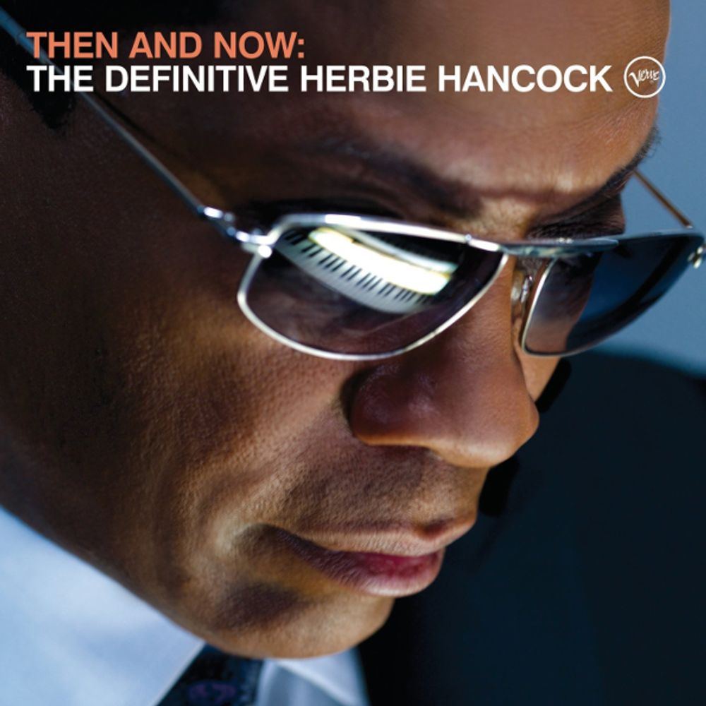 Herbie Hancock / Then And Now: The Definitive Herbie Hancock (RU)(CD)