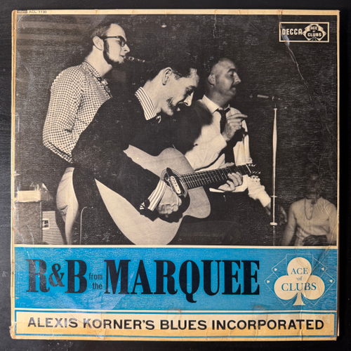 Alexis Korner’s Blues Incorporated* ‎– R & B From The Marquee (Англия 1963г.)