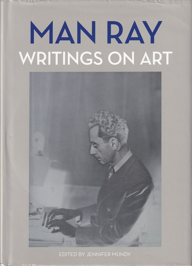 Ман Рэй: Письма об искусстве