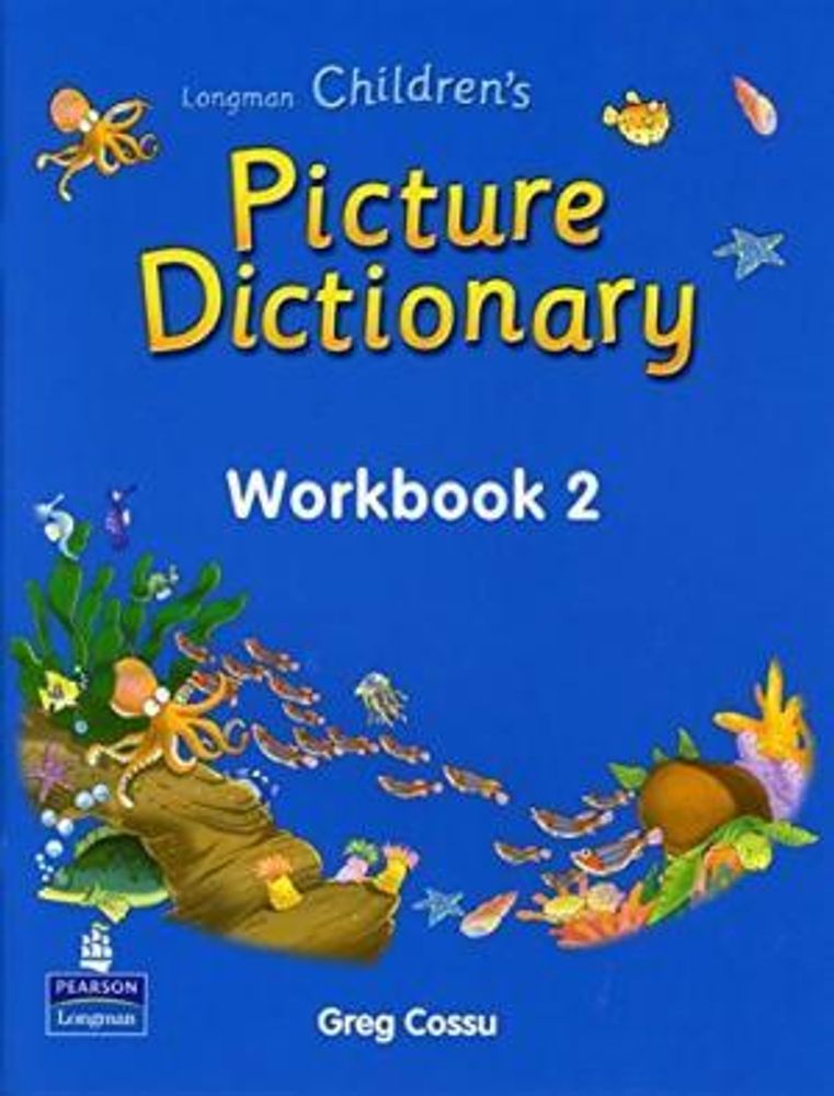 Longman Childrens Picture Dictionary WBk 2