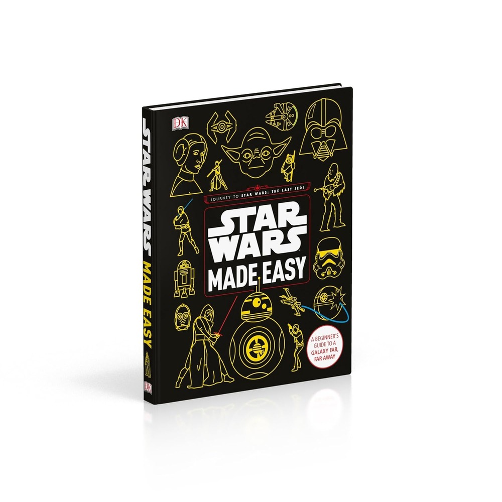 Star Wars Made Easy: A Beginner's Guide to a Galaxy Far, Far Away Hardcover