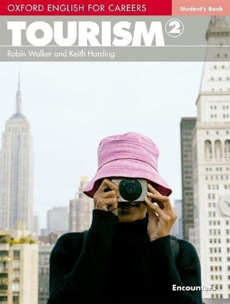 Oxford English for Careers: Tourism 2 Student&#39;s Book