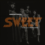 Sweet / Sensational Sweet Chapter One: The Wild Bunch (9CD)