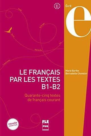 Le Francais par les textes: Volume 2 NED