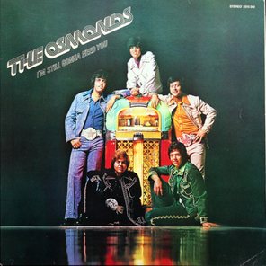The Osmonds / I'm Still Gonna Need You (LP)