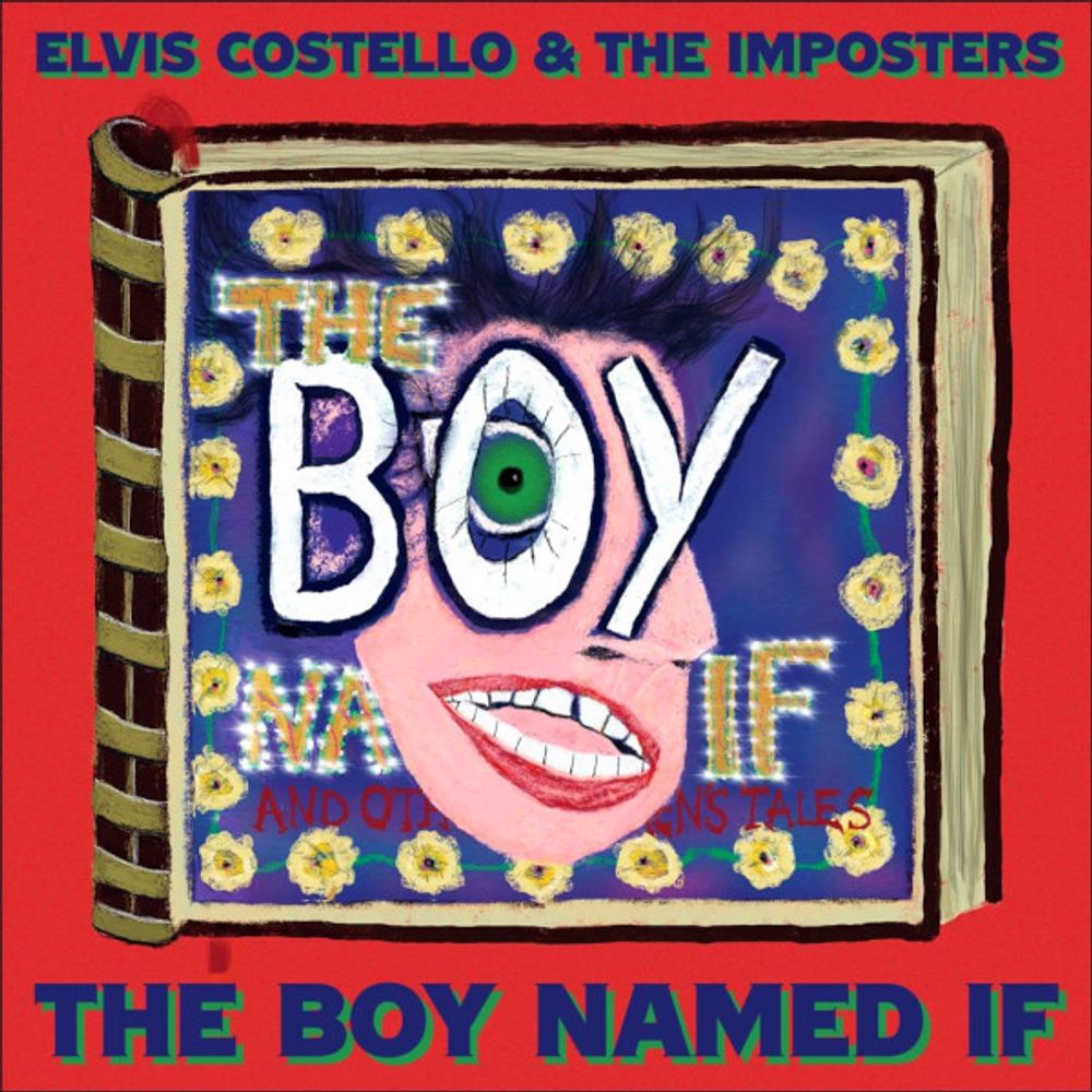 Elvis Costello &amp; The Imposters / The Boy Named If (CD)