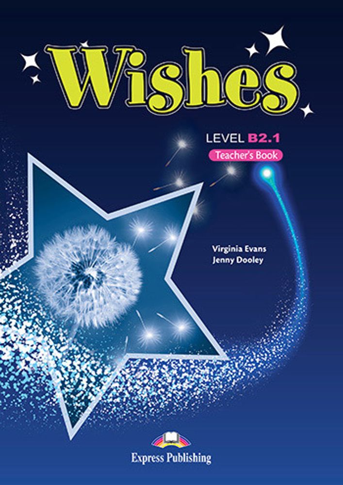 Wishes B2.1 - Teacher&#39;s Book (overprinted) - книга для учителя