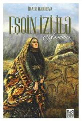 Eşqin izi ilə-Səfərnamə