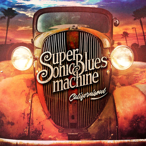 Supersonic Blues Machine / Californisoul (2LP)