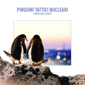 Pinguini Tattici Nucleari / Fuori Dall'Hype (CD)