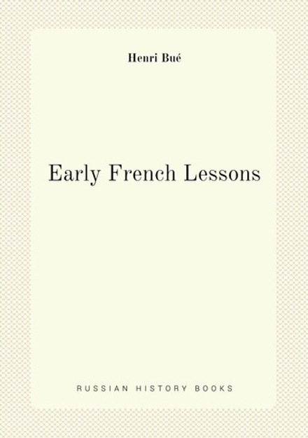 Early French Lessons | Henri Bué