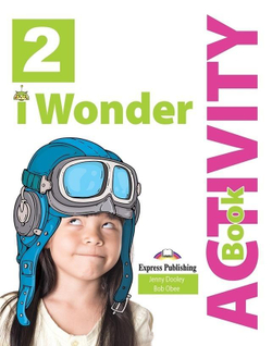 i Wonder 2. Activity book. Рабочая тетрадь с электронным приложением